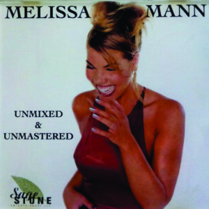 Melissa Mann - Unmixed & Unmastered (Promo EP)