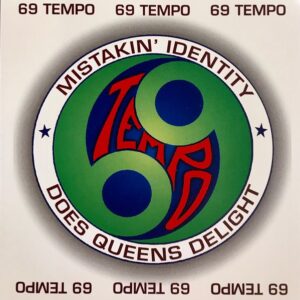 Mistakin' Identity & Queens Delight - 69 Tempo (CDS)