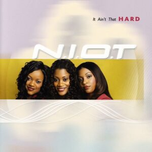 N.I.O.T - It Ain't That Hard (CDS)