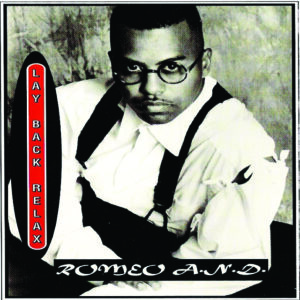 Romeo A.N.D. - Lay Back Relax (Cassette)
