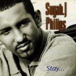 Sugah J. Philips - Stay