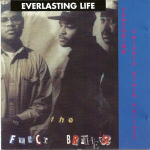 The Futch Brothers - Everlasting Life