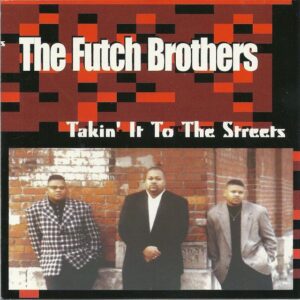 The Futch Brothers - Takin' It To The Streets