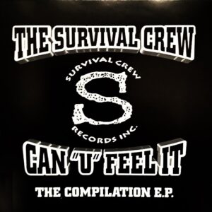 The Survival Crew - Can U Feel It (EP) (Unreleased)