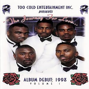 Too Cold Entertainment Inc - The Journey For Love Volume 1 (Cassette)