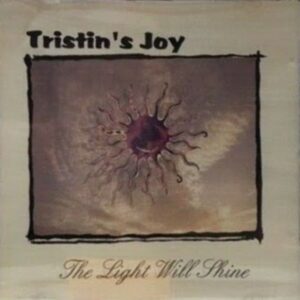 Tristins Joy - The Light Will Shine