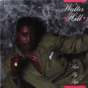 Walter Hill - Step By Step