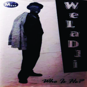 Weladji - Who Is He (Cassette)
