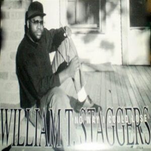 William T. Staggers - No Way I Could Lose (EP) (Cassette)