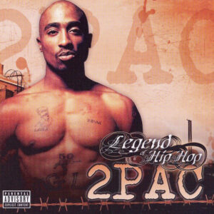 2Pac - Legend Of Hip Hop