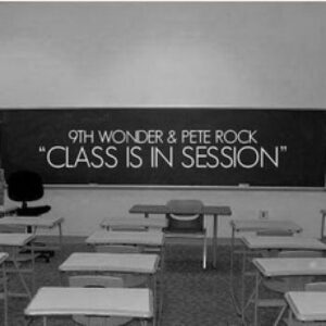 9th Wonder & Pete Rock - Class In The Session