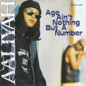 Aaliyah - Age Ain't Nothing But a Number