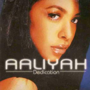 Aaliyah - Dedication