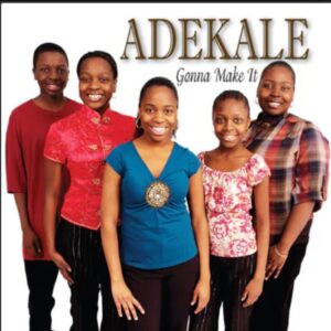 Adekale - Gonna Make It (Rare)