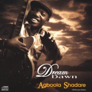 Agboola Shadare - Dream Dawn