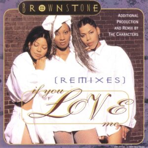 Brownstone - If You Love Me (Remixes) (CDS)