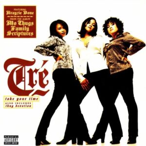 Tré - Take Your Time (CDS)