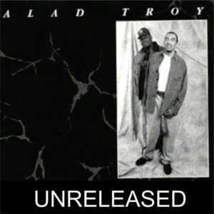 Alad Troy - Alad Troy (Unreleased)