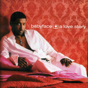 Babyface - A Love Story