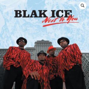Blak Ice - Next To You