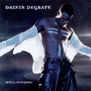 Dalvin DeGrate - Met.A.Mor.Phic