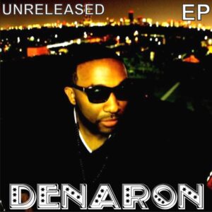 Denaron - EP (Unreleased)