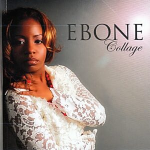 Ebone - Collage (Unreleased)