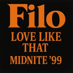 Filo - Love Like That (VLS)