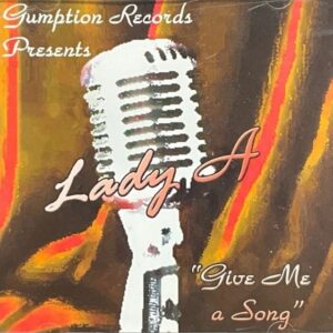 Lady A - Give Me A Song