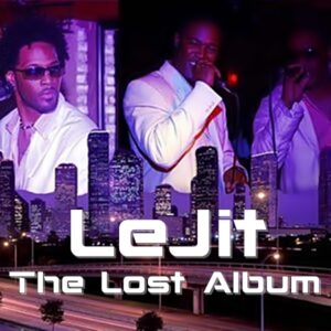 Lejit - The Lost Album (Unreleased)