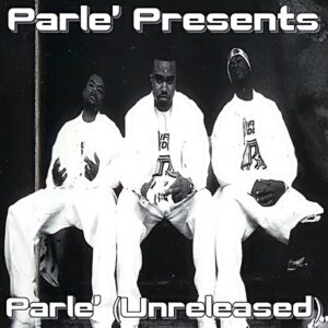 Parle' Presents - Parle' (Unreleased)