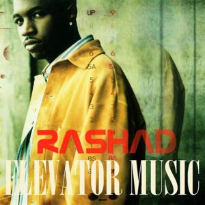 Rashad - Elevator Music (Unreleased)