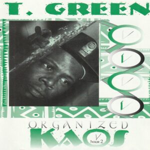 T. Green - Organized Kaos Hour 2