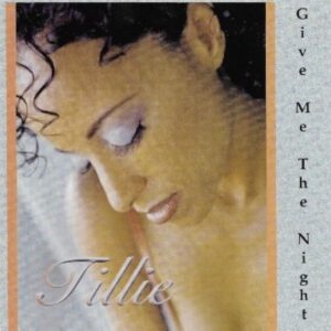 Tillie - Give Me The Night