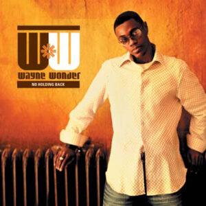 Wayne Wonder - No Holding Back