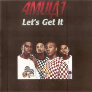 4Mula1 - Let's Get It (Promo)