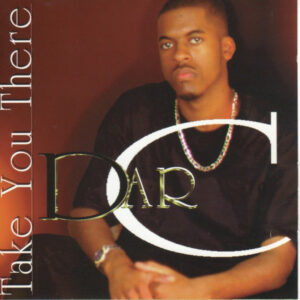 Dar C - Take You There
