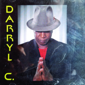 Darryl C. - Same (Demo Unreleased) (Rare)