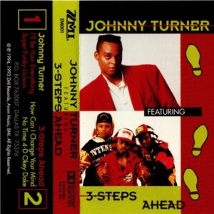 Jhonny Turner Feat. 3-Steps Ahead - I'll Be Your Everything (EP Cassette) (Mega Rare)