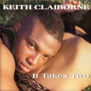 Keith Claiborne - It Takes Two