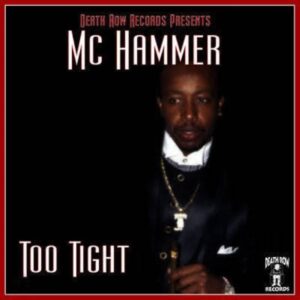 MC Hammer - Too Tight (Unreleased)