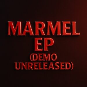 Marmel - EP (Demo Unreleased)