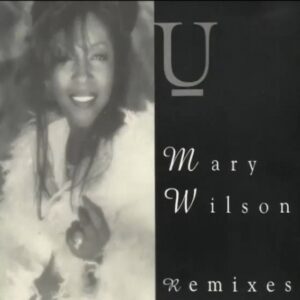 Mary Wilson - U (CDM) (Remixes)
