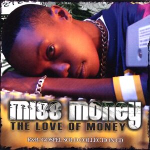 Miss Money - The Love of Money