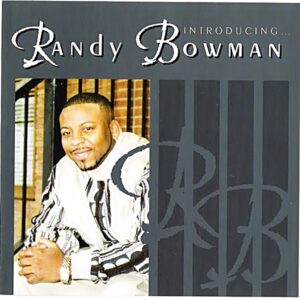 Randy Bowman - Introducing... Randy Bowman