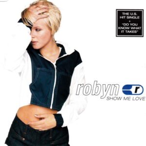 Robyn - Show Me Love (CDS)