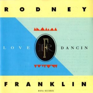 Rodney Franklin - Love Dancin'