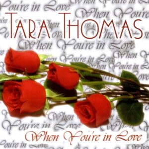 Tara Thomas - When You're In Love (CDS)