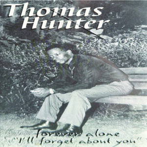 Thomas Hunter - Forever Alone ''I''ll Forget About You'' (Cassette Single)