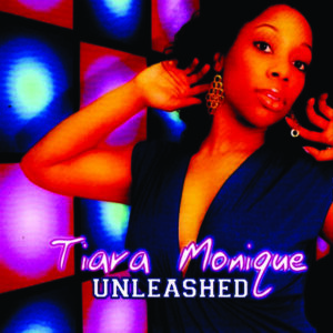 Tiara Monique - Unleashed (Demo Unreleased)